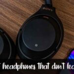 5 best headphones that don’t leak sound