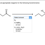 Select the most appropriate reagents for the transformation.