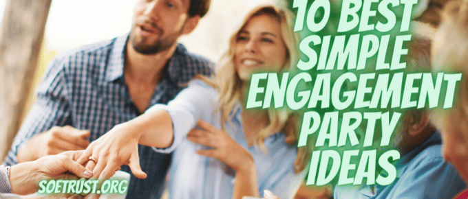 10 Best Simple Engagement Party Ideas