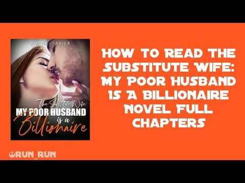 The Substitute Wife: A Billionaire's Struggle in Love - Novel Review