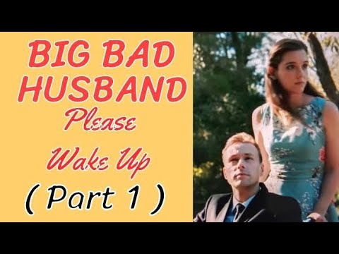 Big Bad Husband: Wake Up! Episode 1 - A Gripping New Series Unveils